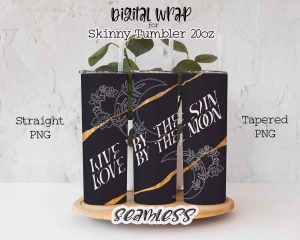 Live By The Sun Love By The Moon Tumbler Sublimation