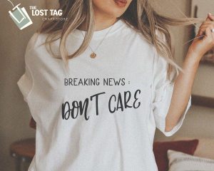 Breaking News Dont Care SVG Cut Design