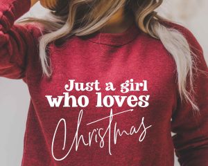 Just A Girl Who Loves Christmas SVG Cut Design