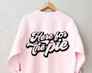 Here For The Pie SVG Cut Design