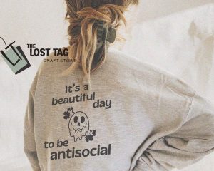 It is A Beautiful Day To Be Antisocial SVG Cut Design