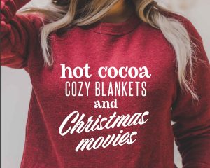 Hot Cocoa Cozy Blankets And Christmas Movies SVG Cut Design