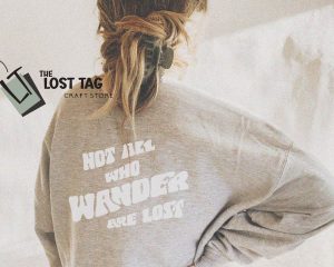 Not All Who Wander Are Lost SVG Cut Design