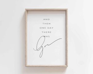 End Then One Day Printable Wall Art Print