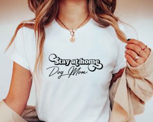 Stay At Home Dog Mom SVG Cut Design