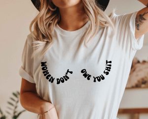 Women Dont Owe You Shit SVG Feminist Cut Design