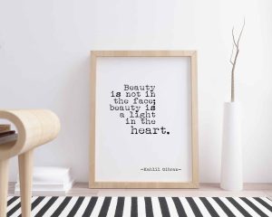 Beauty Is Not In The Face Printable Wall Art
