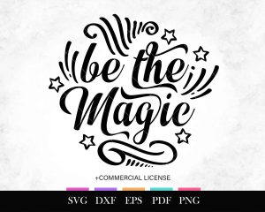 Free SVG Be The Magic