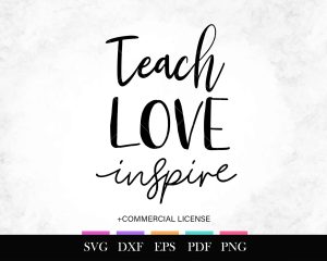 Free SVG Teach Love Inspire