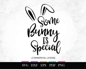 Free SVG Some Bunny is Special