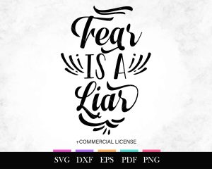 Free SVG Fear Is A Liar