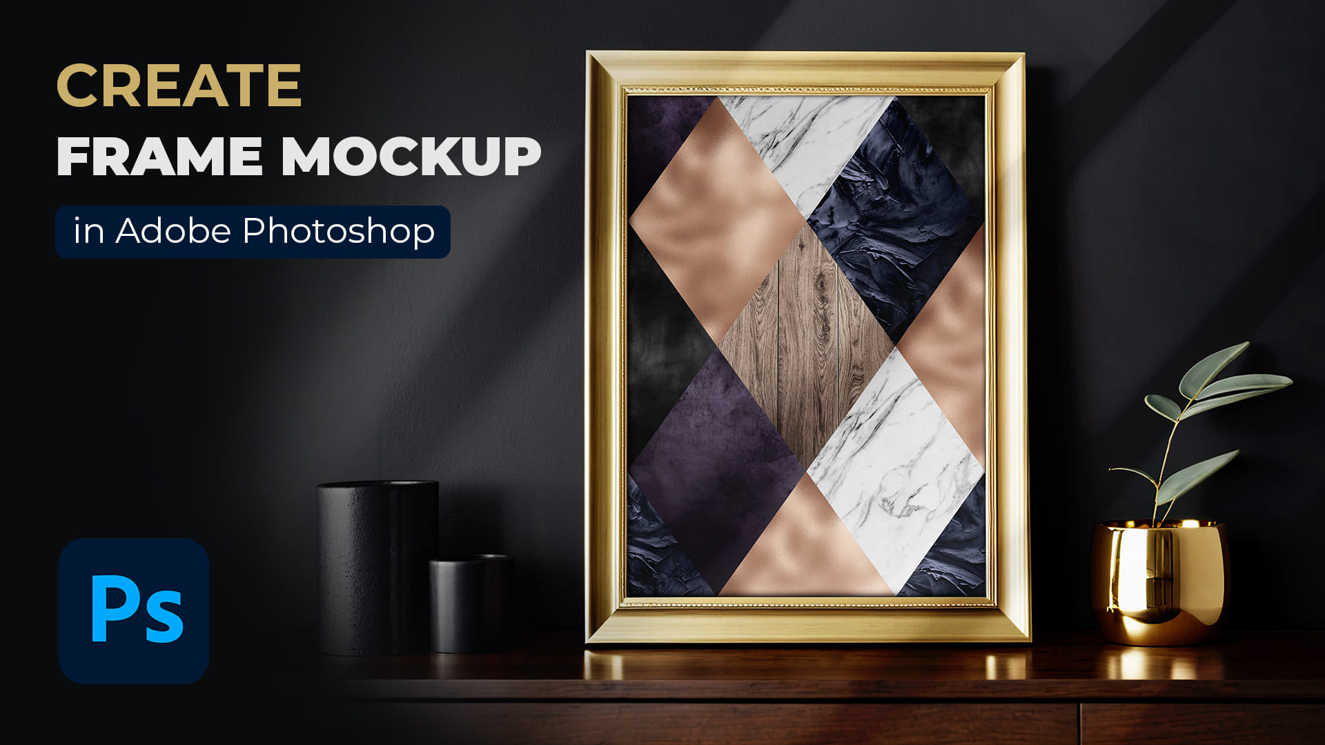 How to Create Frame Mockup in Adobe Photoshop